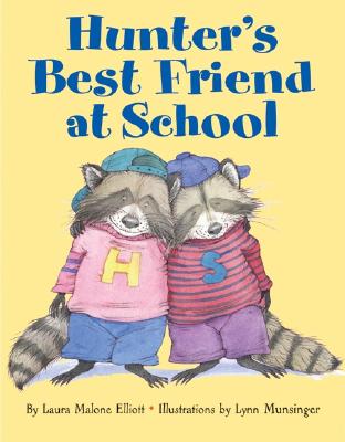Hunter's Best Friend at School - Laura Malone Elliott