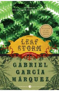 Poza produsului Leaf Storm: And Other Stories - Gabriel Garcia Marquez
