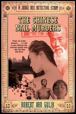 The Chinese Nail Murders: A Judge Dee Detective Story - Robert Van Gulik