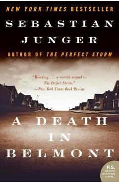 A Death in Belmont - Sebastian Junger