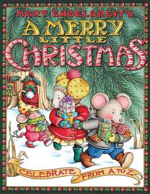 Mary Engelbreit's a Merry Little Christmas: Celebrate from A to Z - Mary Engelbreit