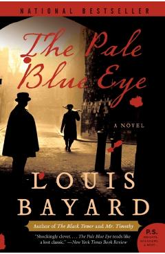 The Pale Blue Eye - Louis Bayard
