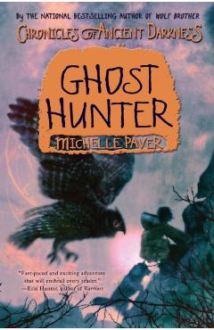 Chronicles of Ancient Darkness #6: Ghost Hunter - Michelle Paver