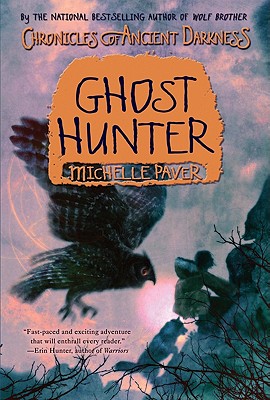 Chronicles of Ancient Darkness #6: Ghost Hunter - Michelle Paver