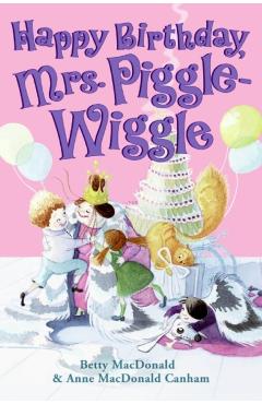 Happy Birthday, Mrs. Piggle-Wiggle - Betty Macdonald