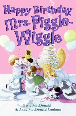 Happy Birthday, Mrs. Piggle-Wiggle - Betty Macdonald