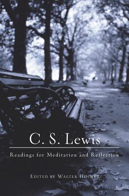 C. S. Lewis: Readings for Meditation and Reflection - C. S. Lewis
