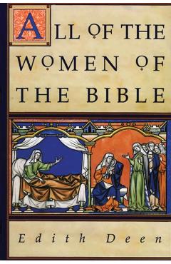 All of the Women of the Bible - Edith Deen