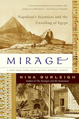 Mirage: Napoleon's Scientists and the Unveiling of Egypt - Nina Burleigh