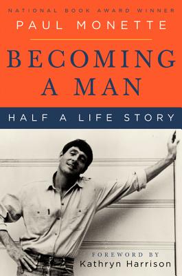 Becoming a Man: Half a Life Story - Paul Monette