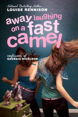 Away Laughing on a Fast Camel: Even More Confessions of Georgia Nicolson - Louise Rennison