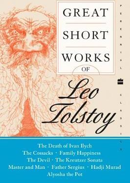 Great Short Works of Leo Tolstoy - Leo Tolstoy