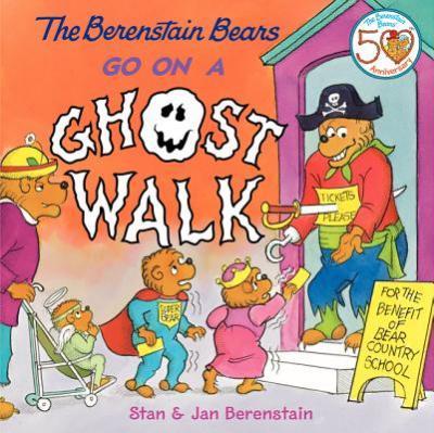 The Berenstain Bears Go on a Ghost Walk - Jan Berenstain