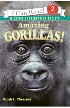 Amazing Gorillas! - Sarah L. Thomson
