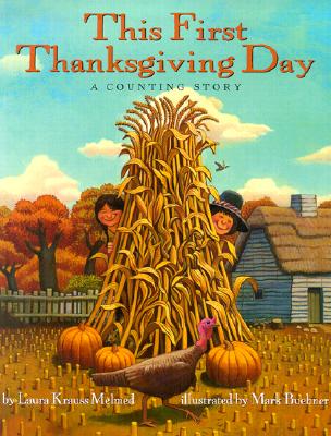 This First Thanksgiving Day: A Counting Story - Laura Krauss Melmed