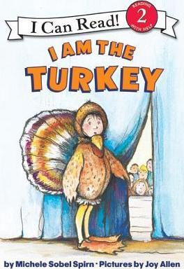 I Am the Turkey - Michele Sobel Spirn