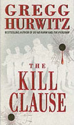 The Kill Clause - Gregg Hurwitz
