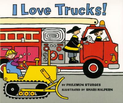 I Love Trucks! Board Book - Philemon Sturges