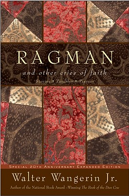 Ragman - Reissue: And Other Cries of Faith - Walter Wangerin