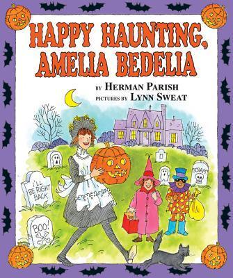 Happy Haunting, Amelia Bedelia - Herman Parish