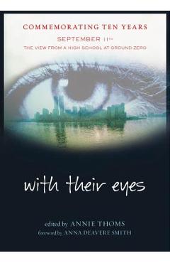 Coperta cărții 'With Their Eyes: September 11th: The View from a High School at Ground Zero - Annie Thoms'