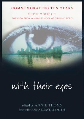 Coperta cărții 'With Their Eyes: September 11th: The View from a High School at Ground Zero - Annie Thoms'