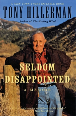 Seldom Disappointed: A Memoir - Tony Hillerman