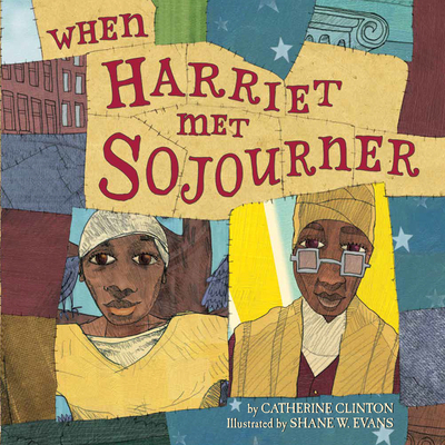 When Harriet Met Sojourner - Catherine Clinton