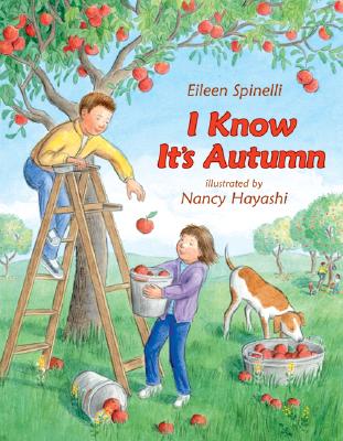 I Know It's Autumn - Eileen Spinelli