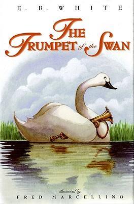 The Trumpet of the Swan - E. B. White