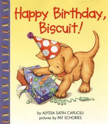 Happy Birthday, Biscuit! - Alyssa Satin Capucilli