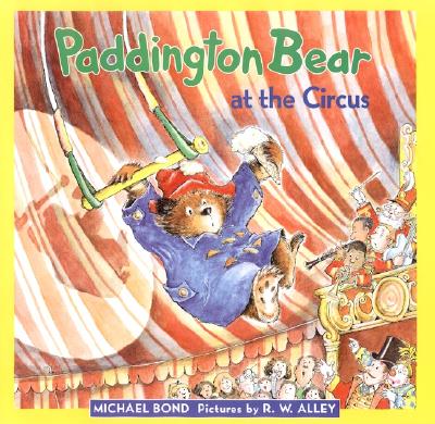 Paddington Bear at the Circus - Michael Bond