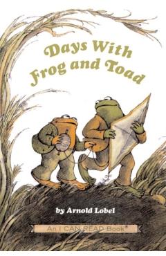 Days with Frog and Toad - Arnold Lobel