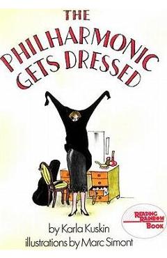 Coperta cărții 'The Philharmonic Gets Dressed - Karla Kuskin'