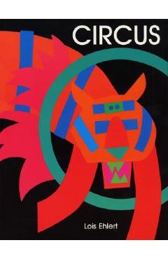 Coperta cărții 'Circus - Lois Ehlert'