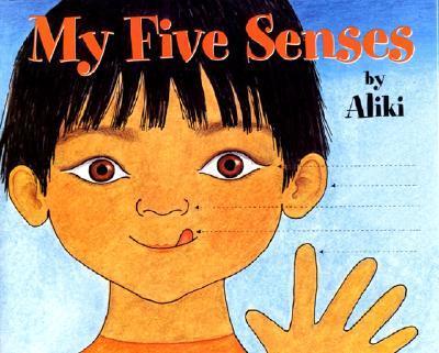 My Five Senses - Aliki