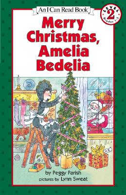 Merry Christmas, Amelia Bedelia - Peggy Parish