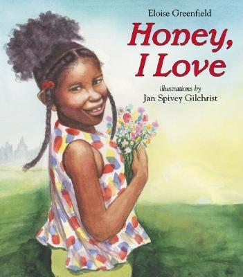 Honey, I Love - Eloise Greenfield