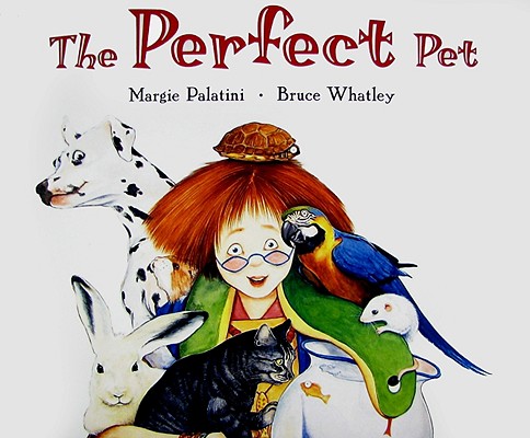 The Perfect Pet - Margie Palatini