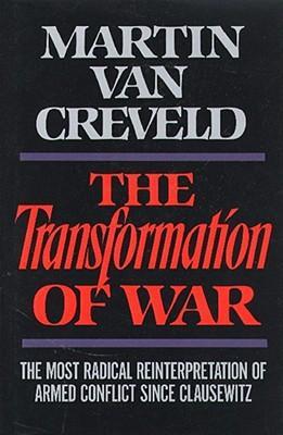Transformation of War - Martin Van Creveld