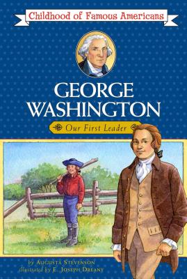 Coperta cărții 'George Washington: Our First Leader - Augusta Stevenson'