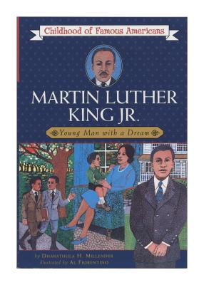 Martin Luther King, Jr.: Young Man with a Dream - Dharathula H. Millender