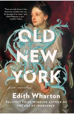 Old New York - Edith Wharton
