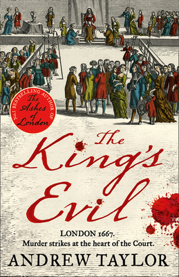 The King's Evil (James Marwood & Cat Lovett, Book 3) - Andrew Taylor