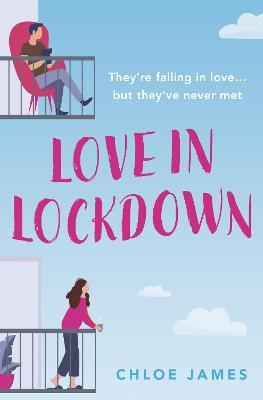 Love in Lockdown - Chloe James