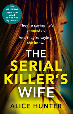 The Serial Killer's Wife - Alice Hunter