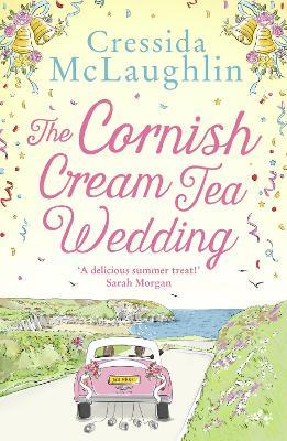 The Cornish Cream Tea Wedding (the Cornish Cream Tea Series, Book 4) - Cressida Mclaughlin