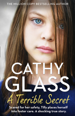 A Terrible Secret - Cathy Glass