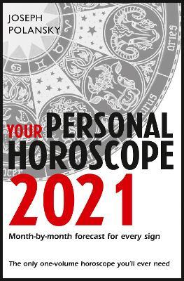 Your Personal Horoscope 2021 - Joseph Polansky