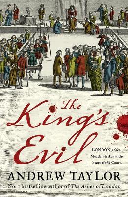 The King's Evil (James Marwood & Cat Lovett, Book 3) - Andrew Taylor